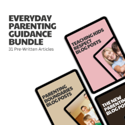 Everyday Parenting Guidance Bundle – 31 Pre-Written Articles