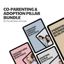 Co-Parenting & Adoption Pillar Bundle – 32 Pre-Written Articles